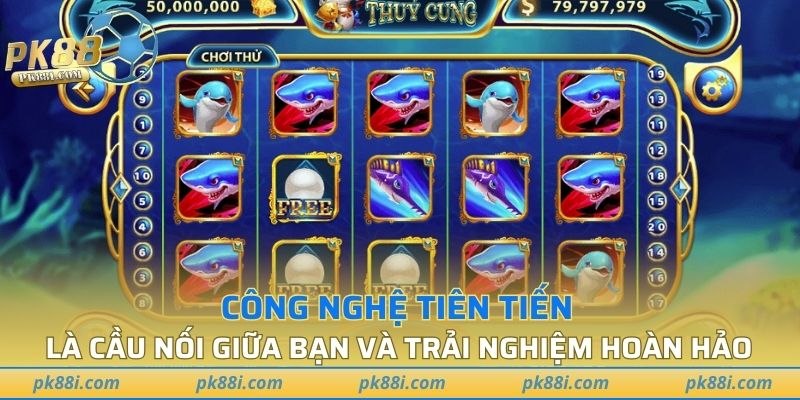 Công nghệ tiên tiến là cầu nối giữa bạn và trải nghiệm hoàn hảo