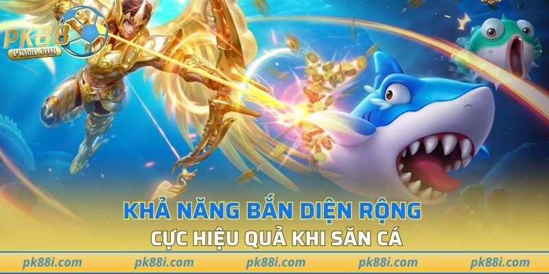 Khả năng bắn diện rộng cực hiệu quả
