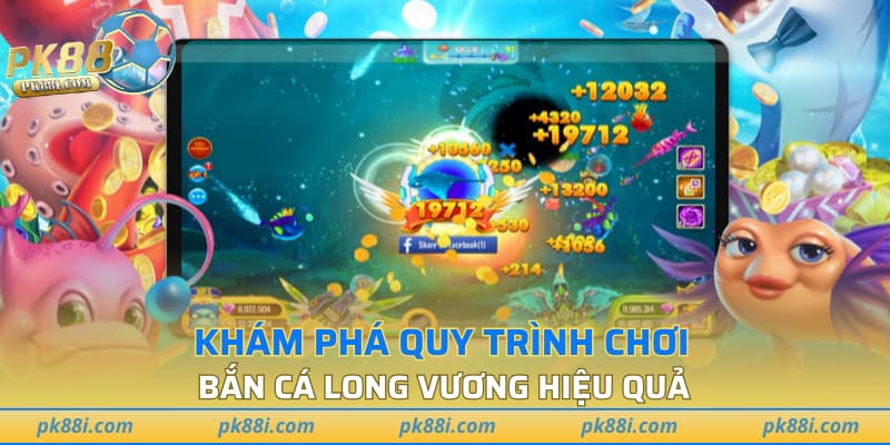 Khám phá quy trình chơi bắn cá Long Vương hiệu quả